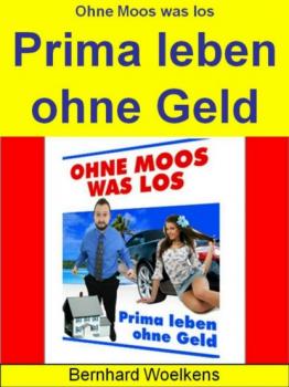 Читать Ohne Moos was los - Bernhard Woelkens