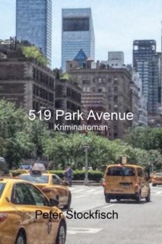 Читать 519 Park Avenue - Peter Stockfisch