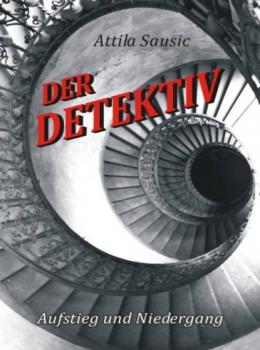 Читать Der Detektiv - Attila Sausic