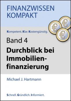 Читать Durchblick bei Immobilienfinanzierung - Michael J. Hartmann