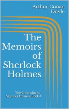 Читать The Memoirs of Sherlock Holmes - Arthur Conan Doyle