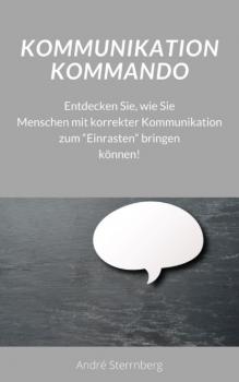Читать Kommunikation Kommando - André Sternberg