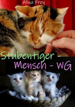 Читать Stubentiger - Mensch - WG - Alina Frey