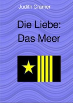 Читать Die Liebe: Das Meer - Judith Cramer
