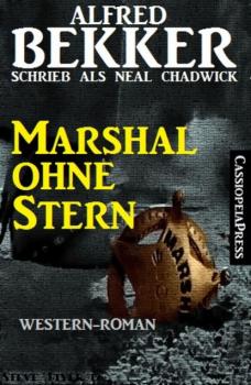 Читать Marshal ohne Stern - Alfred Bekker