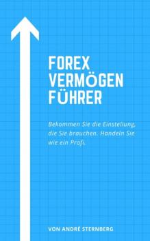 Читать Forex Vermögen Führer - André Sternberg