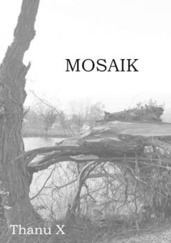 Читать Mosaik - Thanu X