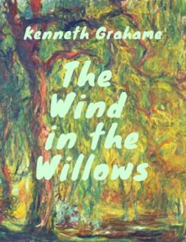 Читать Grahame - Wind in the Willows (Classcis of children's literature) - Kenneth Grahame