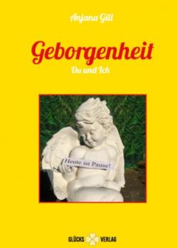 Читать Geborgenheit - Du und Ich - Anjana Gill