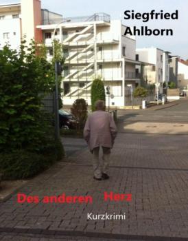 Читать Des anderen Herz - Siegfried Ahlborn