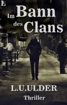 Читать Im Bann des Clans - L.U. Ulder