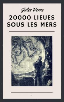 Читать Jules Verne: 20000 lieues sous les mers - Jules Verne
