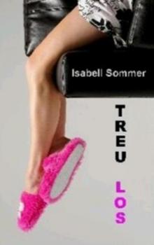 Читать Treulos - Isabell Sommer