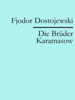 Читать Die Brüder Karamasow - Fjodor Dostojewski