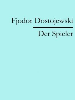 Читать Der Spieler - Fjodor Dostojewski