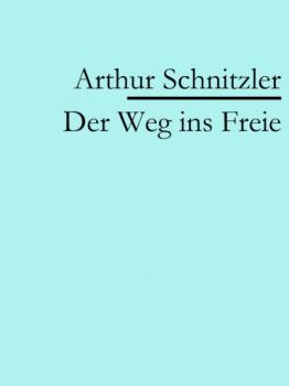 Читать Der Weg ins Freie - Arthur Schnitzler