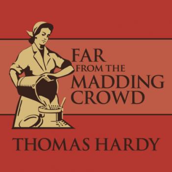 Читать Far from the Madding Crowd (Unabridged) - Thomas Hardy