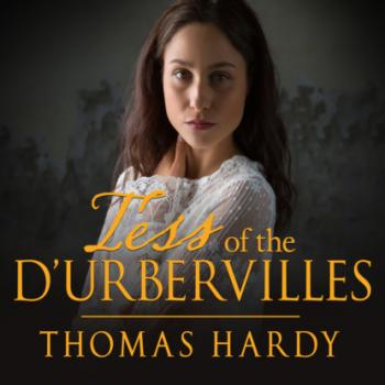 Читать Tess of the d'Urbervilles (Unabridged) - Thomas Hardy