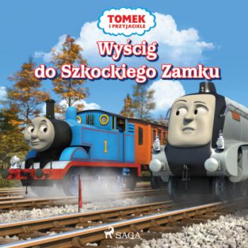 Читать Tomek i przyjaciele - Wyścig do Szkockiego Zamku - Mattel