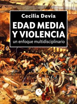 Читать Edad Media y violencia - Cecilia Devia