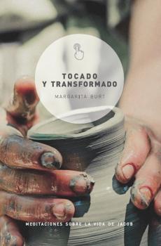 Читать Tocado y transformado - Margarita Burt