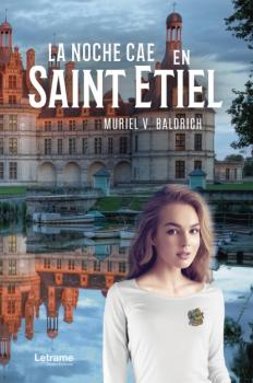 Читать La noche cae en Saint Etiel - Muriel V. Baldrich
