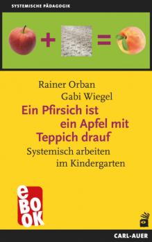 Читать Ein Pfirsich ist ein Apfel mit Teppich drauf - Rainer Orban