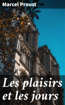 Читать Les plaisirs et les jours - Marcel Proust
