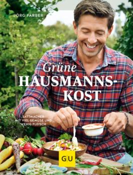 Читать Grüne Hausmannskost - Jörg Färber