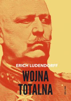 Читать Wojna totalna - Erich Ludendorff