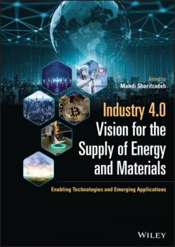Читать Industry 4.0 Vision for the Supply of Energy and Materials - Группа авторов