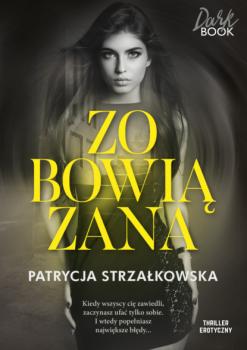 Читать Zobowiązana - Patrycja Strzałkowska