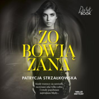 Читать Zobowiązana - Patrycja Strzałkowska