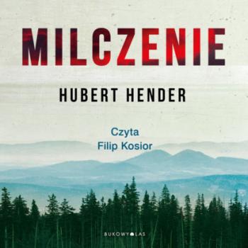 Читать Milczenie - Hubert Hender