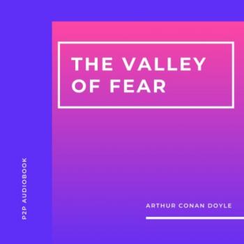 Читать The Valley of Fear (Unabridged) - Arthur Conan Doyle
