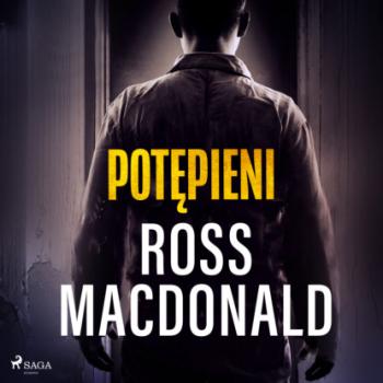 Читать Potępieni - Ross Macdonald