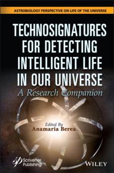 Читать Technosignatures for Detecting Intelligent Life in Our Universe - Группа авторов