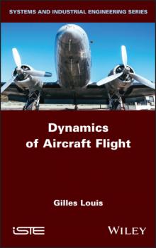 Читать Dynamics of Aircraft Flight - Gilles Louis