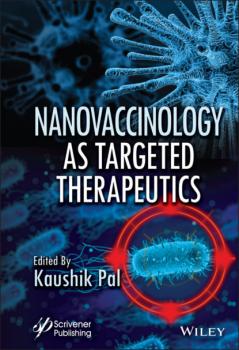 Читать Nanovaccinology as Targeted Therapeutics - Группа авторов