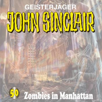 Читать John Sinclair, Folge 50: Zombies in Manhattan - Jason Dark