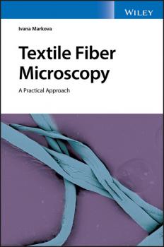 Читать Textile Fiber Microscopy - Ivana Markova