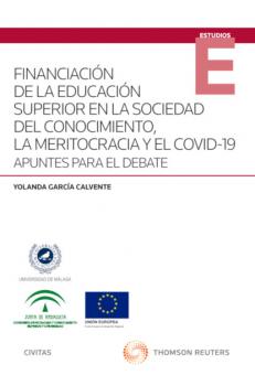 Читать Financiación de la educación superior en la sociedad del conocimiento, la meritocracia y el COVID-19 - Yolanda García Calvente