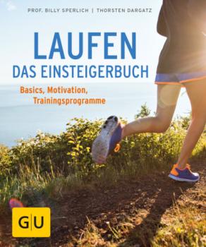 Читать Laufen - Das Einsteigerbuch - Prof. Billy Sperlich
