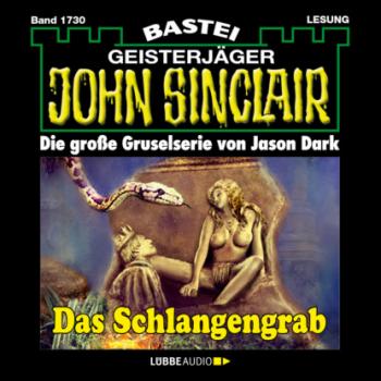 Читать Das Schlangengrab - John Sinclair, Band 1730 (Ungekürzt) - Jason Dark