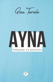 Читать Ayna - Qan Turalı