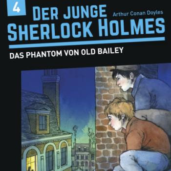 Читать Der junge Sherlock Holmes, Folge 4: Das Phantom von Old Bailey - David Bredel