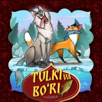 Читать Tulki va bo’ri - Народное творчество