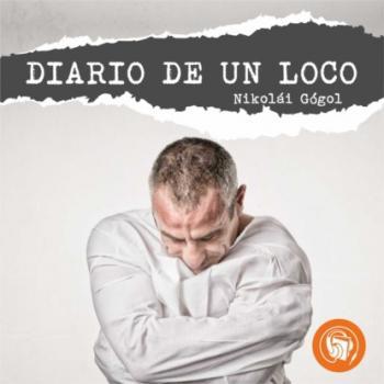 Читать Diario de un loco (Completo) - Nikolai Gogol