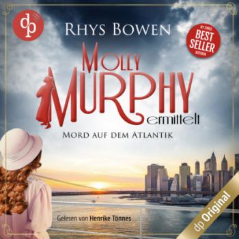 Читать Mord auf dem Atlantik - Molly Murphy ermittelt-Reihe, Band 6 (Ungekürzt) - Rhys Bowen