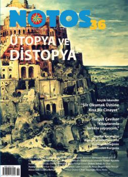 Читать Notos 36 - Ütopya ve Distopya - Коллектив авторов